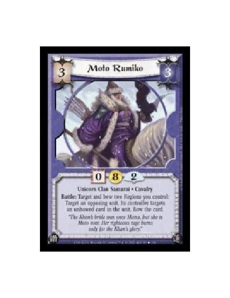 Moto Rumiko (Spanish)  - Unicorn Clan Samurai · Cavalry. Battle: Target and bow two Regions you control: Target an opposing unit