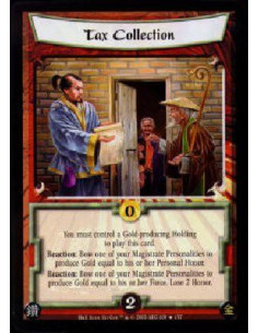 Tax Collection FOIL  - You must control a Gold-producing Holding to play this card.Reaction: Bow one of your Magistrate Personal