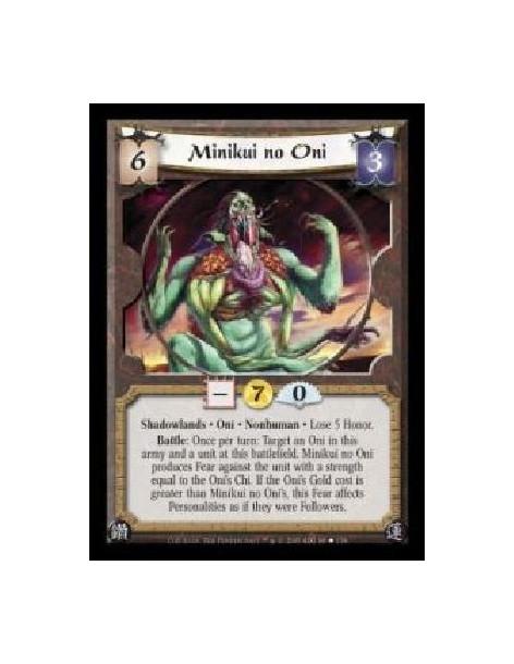 Minikui no Oni (Español)  - Shadowlands · Oni · Nonhuman · Lose 5 Honor. Battle: Once per turn: Target an Oni in this army and a