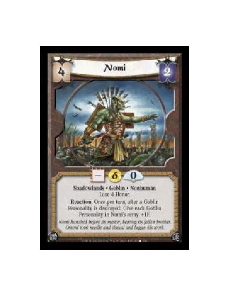 Nomi (Español)  - Shadowlands · Goblin · Nonhuman · Lose 4 Honor. Reaction: Once per turn, after a Goblin Personality is destroy