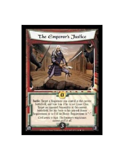 The Emperor's Justice (Spanish)  - Battle: Target a Magistrate you control at the current battlefield, and bow him if he is not