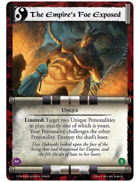 The Empire's Foe Exposed FOIL  - UniqueLimited: Target two Unique Personalities in play, exactly one of which is yours. Your Per