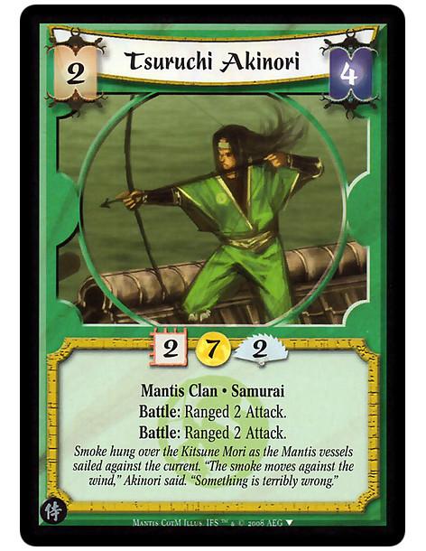 Tsuruchi Akinori  - Mantis Clan · Samurai  Battle: Ranged 2 Attack.  Battle: Ranged 2 Attack.