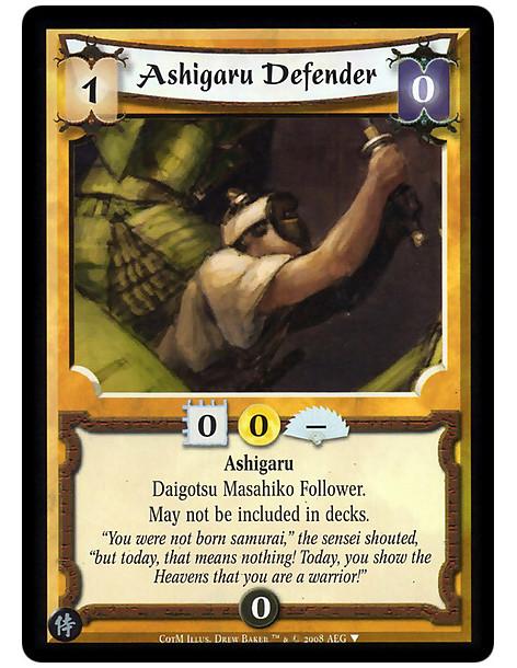 Ashigaru Defender  - Ashgaru  Daigotsu Masahiko Follower. May not be included in decks.