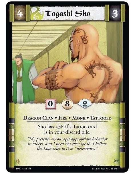 Togashi Sho  - Dragon Clan • Fire • Monk • Tattooed Sho has +3F if a Tattoo card is in your discard pile.