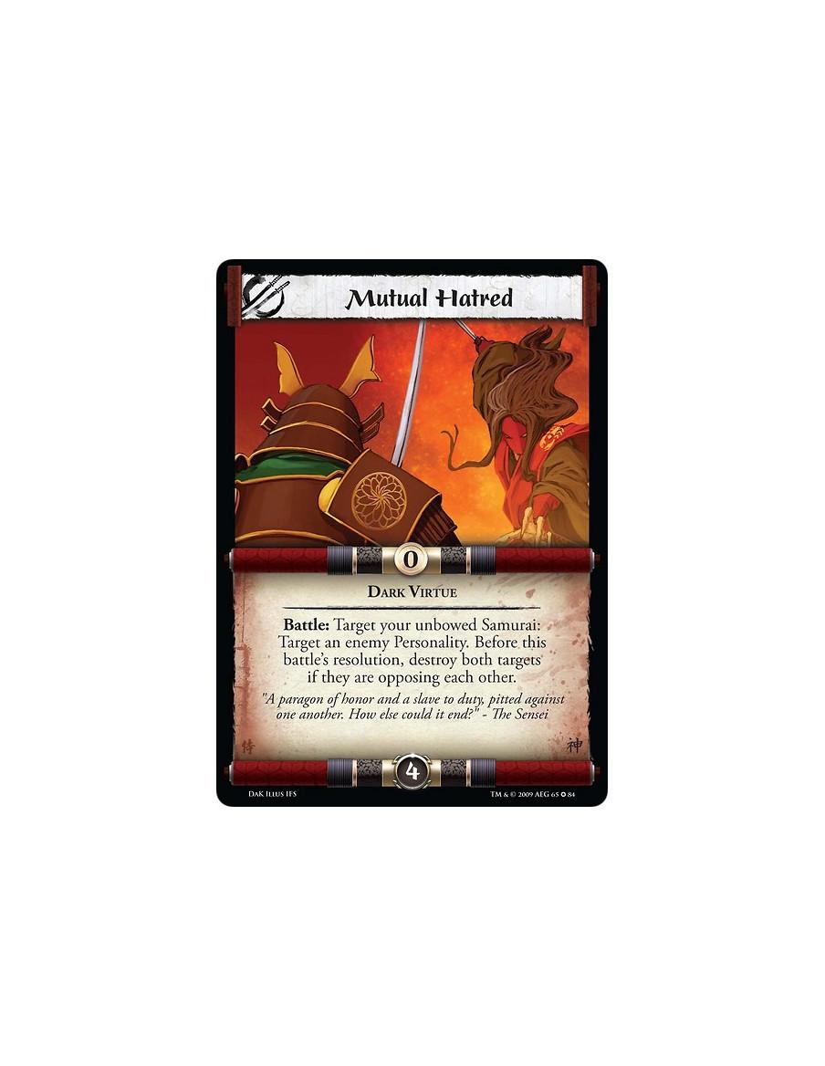 Mutual Hatred  - Dark Virtue Battle: Target your unbowed Samurai: Target an enemy Personality. Before this battle's resolution, 