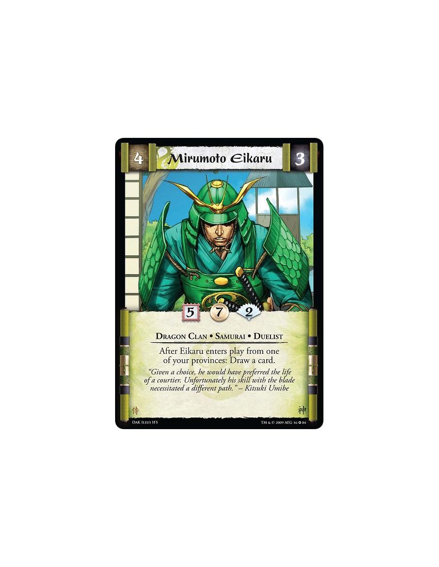 Mirumoto Eikaru  - Dragon Clan • Samurai • Duelist After Eikaru enters play from one of your provinces: Draw a card.