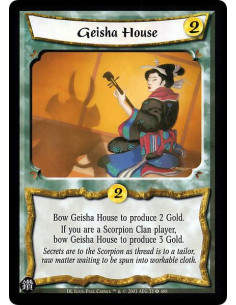 Geisha House - Bow Geisha House to produce 2 Gold. If you are a Scorpion Clan player, bow Geisha House to produce 3 Gold.