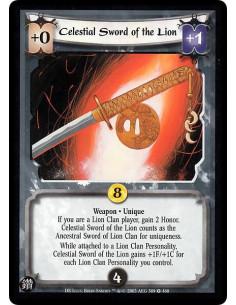 Celestial Sword of the Lion (en español)  - Weapon * Unique If you are a Lion Clan player, gain 2 Honor. Celestial Sword of the