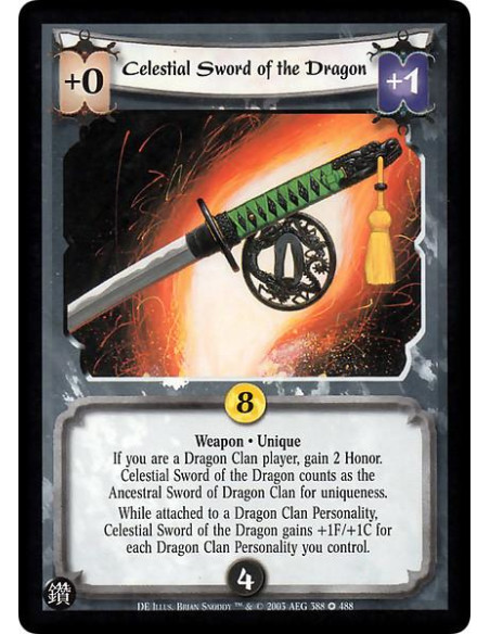 Celestial Sword of the Dragon (Español)  - Weapon * Unique If you are a Dragon Clan player, gain 2 Honor. Celestial Sword of the