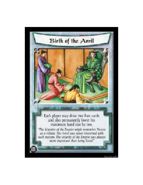 Birth of the Anvil (Español)  - Each player may draw two Fate cards and also permanently lower his maximum hand size by two.