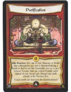 Purification (Kiho) FOIL  - Kiho Reaction: Bow one of your Shugenja or Monks after a Personality you own is destroyed during a b