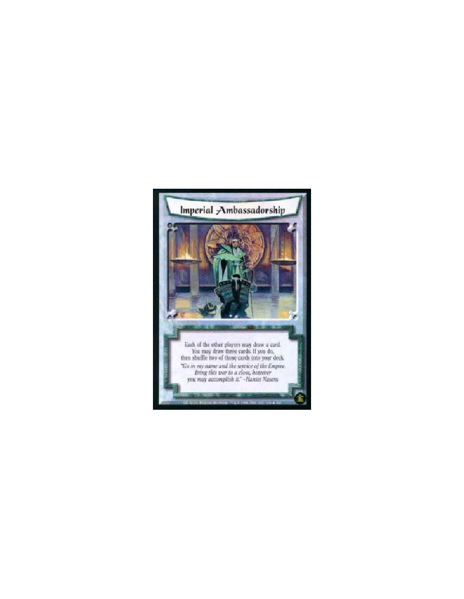 Imperial Ambassadorship (Español)  - Each of the other players may draw a card. You may draw three cards. If you do, then shuffl