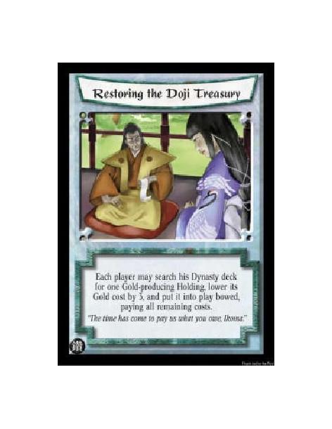 Restoring the Doji Treasury (Español)  - Each player may search his Dynasty deck for one Gold-producing Holding, lower its Gold
