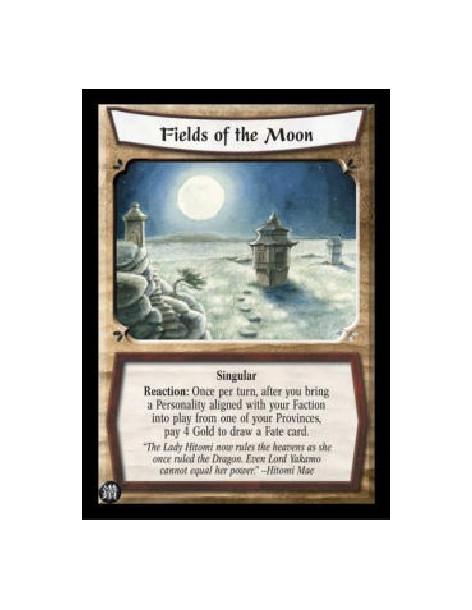 Fields of the Moon (Spanish)  - Singular Reaction: Once per turn, after you bring a Personality aligned with your Faction into p