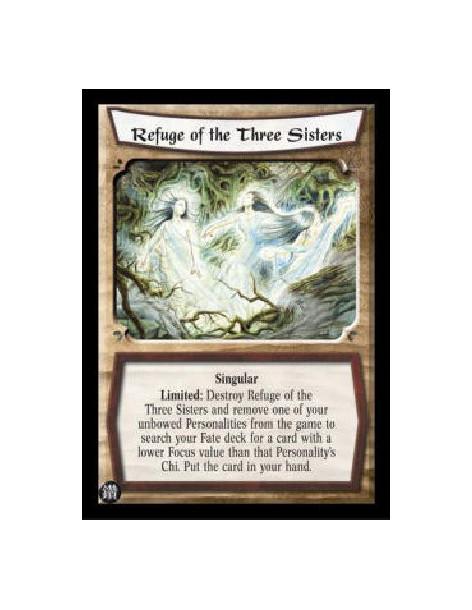 Refuge of the Three Sisters (Spanish)  - Singular Limited: Destroy Refuge of the Three Sisters and remove one of your unbowed Pe