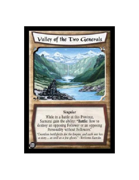 Valley of the Two Generals (Español)  - Singular While in a battle at this Province, Samurai gain the ability: "Battle: Bow to d
