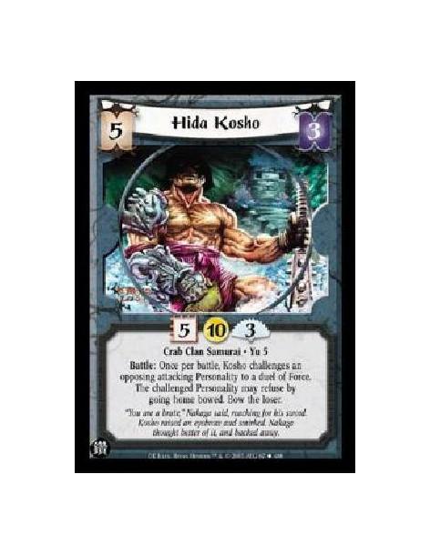 Hida Kosho (Español)  - Crab Clan Samurai * Yu 5 Battle: Once per battle, Kosho challenges an opposing attacking Personality to