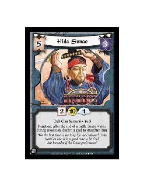 Hida Sunao (Spanish)  - Crab Clan Samurai * Yu 3 Reaction: After the end of a battle Sunao was in during resolution, discard a c