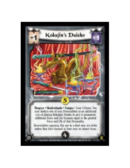 Kokujin's Daisho FOIL  - Weapon · Shadowlands · Unique · Lose 4 Honor. You may destroy one of your Personalities as an additiona