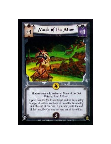 Mask of the Maw  - Shadowlands · Experienced Mask of the Oni · Unique · Lose 3 Honor.Open: Bow the Mask and target an Oni Person