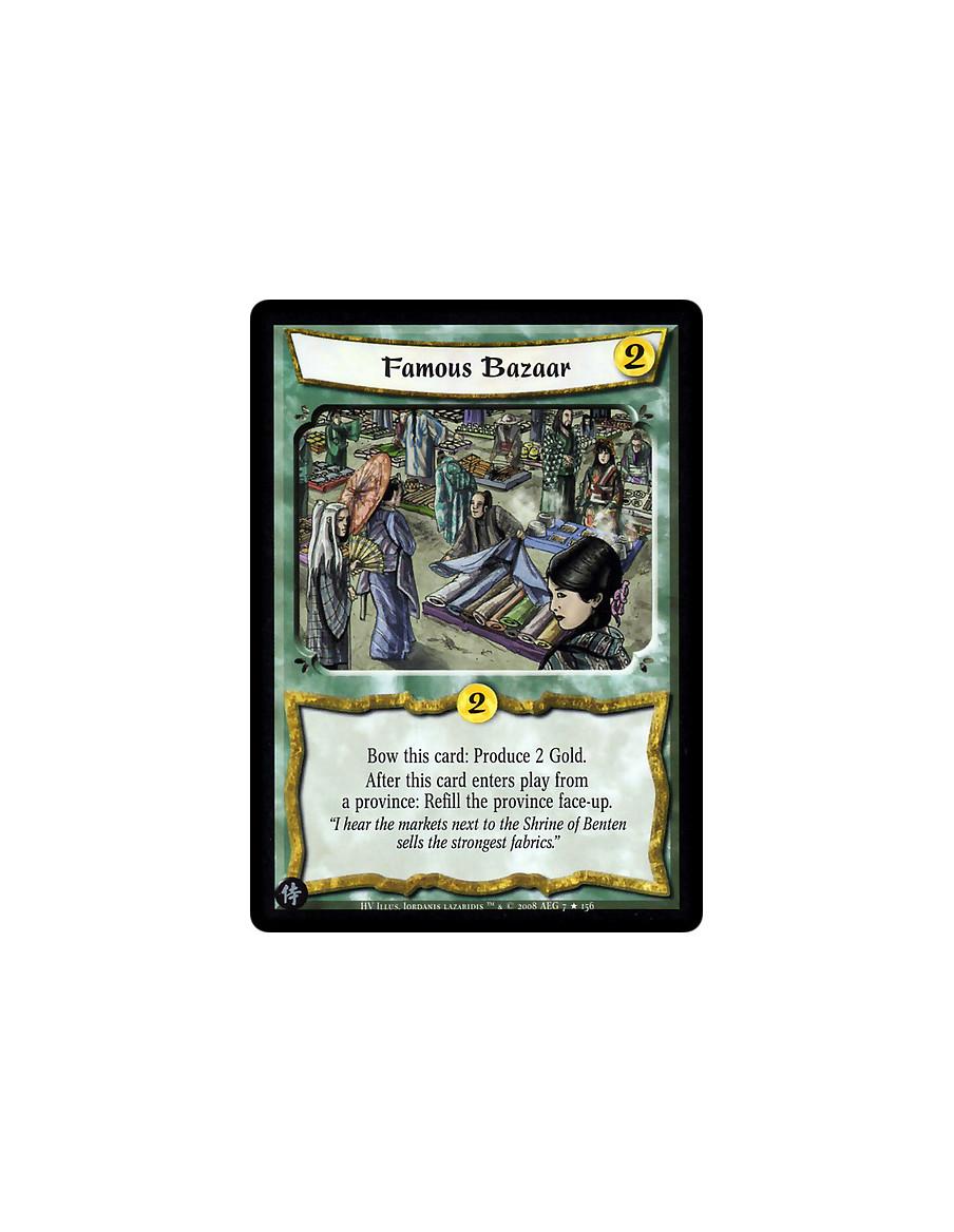 Famous Bazaar  - Bow this card: Produce 2 Gold. After this card enters play from a province: Refill the province face-up.
