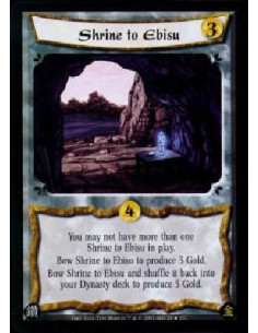 Shrine to Ebisu - You may not have more than one Shrine to Ebisu in play.Bow Shrine to Ebisu to produce 3 Gold.Bow Shrine to Eb