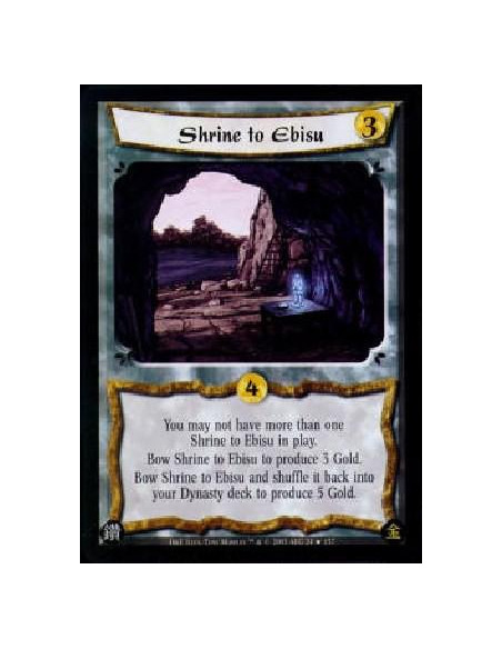 Shrine to Ebisu  - You may not have more than one Shrine to Ebisu in play.Bow Shrine to Ebisu to produce 3 Gold.Bow Shrine to Eb