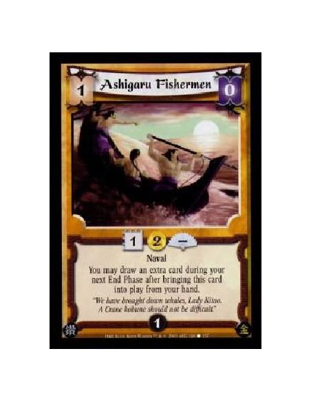 Ashigaru Fishermen  - Naval You may draw an extra card during your next End Phase after bringing this card into play from your h