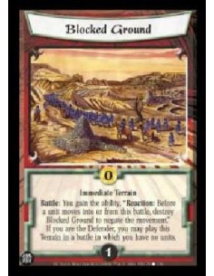 Blocked Ground  - Immediate Terrain Battle: You gain the ability, "Reaction: Before a unit moves into or from this battle, destr