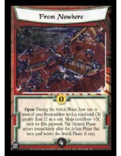 From Nowhere (Español)  - Open: During the Action phase, bow one or more of your Personalities with a combined Chi greater than
