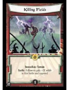 Killing Fields  - Immediate Terrain Battle: Followers gain +2F while in this battle and opposed.  