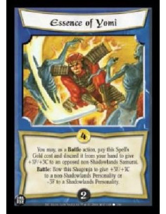 Essence of Yomi  - You may, as a Battle action, pay this Spell's Gold cost and discard it from your hand to give +3F/+3C to an o