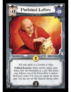 Purloined Letters  - Will only attach to a Courtier or Ninja. Political Reaction: Before another player gains Honor, bow this Pe