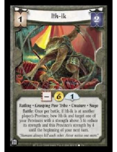 Ith-ik  - Ratling . Grasping Paw Tribe . Creature . Siege Battle: Once per battle, if Ith-ik is at another player's Province, bo
