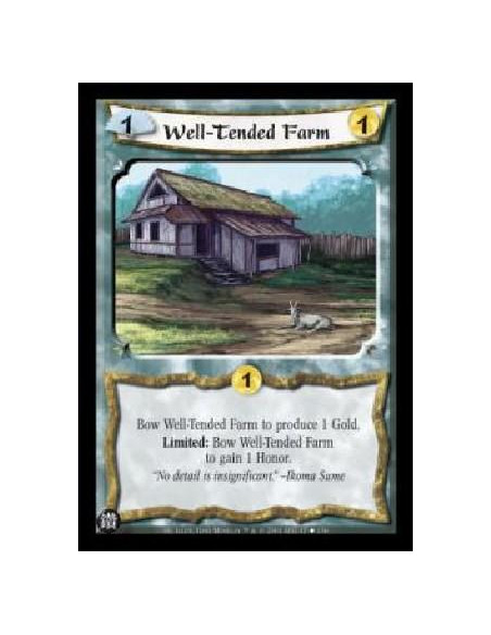 Well-Tended Farm  - Bow Well-Tended Farm to produce 1 Gold. Limited: Bow Well-Tended Farm to gain 1 Honnor. 