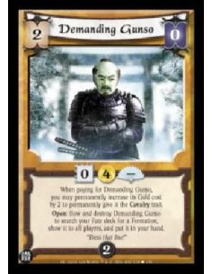Demanding Gunso  - When paying for Demanding Gunso, you may permanently increase its Gold cost by 2 to permanently give it the C