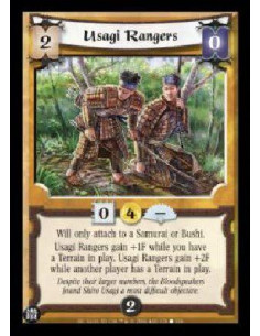 Usagi Rangers  - Will only attach to a Samurai or Bushi. Usagi Rangers gain +1F while you have a Terrain in play. Usagi Rangers
