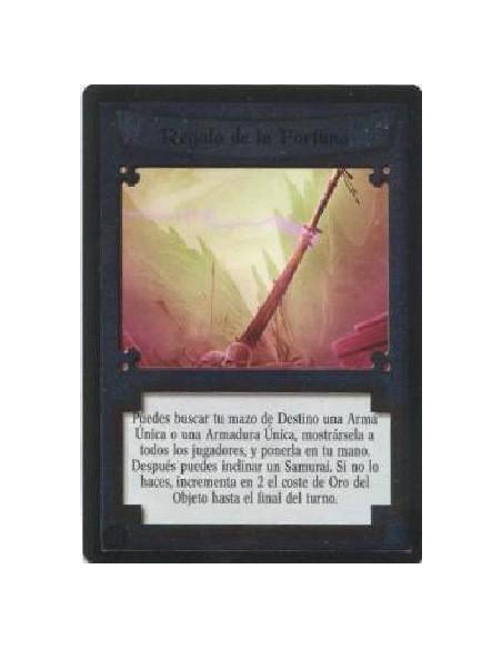Fortune's Gift  - You may search your Fate deck for a Unique Weapon or Unique Armor, show it to all players, then put it in your