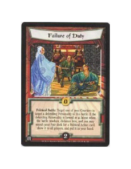 Failure of Duty  - Political Battle: Target one of your Courtiers to target a defending Personality in this battle. If the defen
