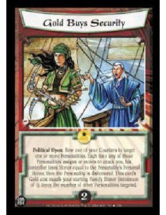 Gold Buys Security FOIL  - Political Open: Bow one of your Courtiers to target one or more Personalities. Each time any of those