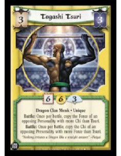 Togashi Tsuri FOIL - Dragon Clan Monk . Unique Battle: Once per battle, copy the Force of an opposing Personality with more Chi