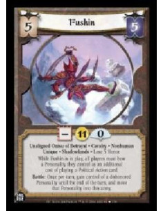 Fushin FOIL - Unaligned Onisu of Betrayal . Cavalry . Nonhuman Unique . Shadowlands . Lose 5 Honor. While Fushin is in play, al