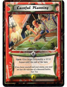 Careful Planning - Battle/Open: Target a Personality, who must be unbowed if he is yours: Give him +1F/+1C