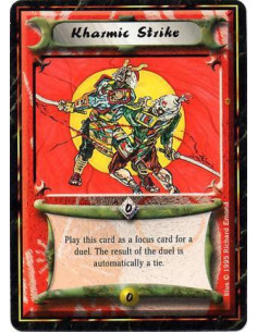 Kharmic Strike  - As a Focus Effect: This duel's result is a tie, regardless of the Personalities' total scores
