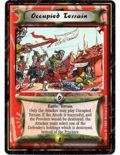 Occupied Terrain  - TerrainBefore battle resolution destroys the Defender's province: The Attacker may target one of the Defende