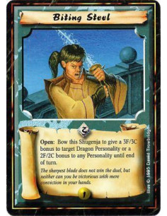 Biting Steel  - Battle/Open: Any number of times per turn, bow this Shugenja and target a Personality: Give him +2F/+2C, or +3F/