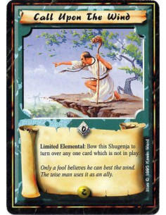 Call Upon The Wind - ElementalLimited: Any number of times per turn, bow this Shugenja and target a card which is not in play: