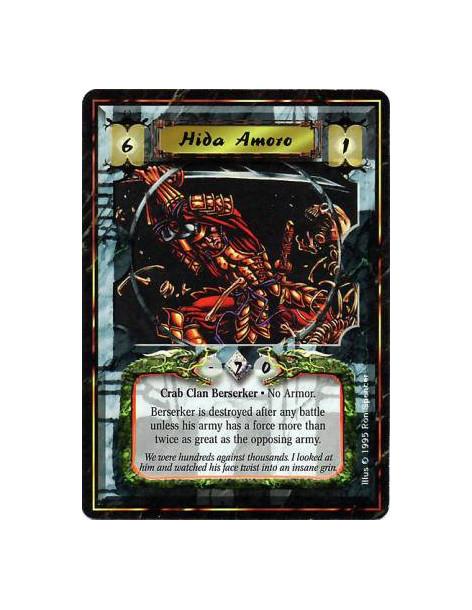 Hida Amoro  - Crab Clan • BerserkerWill not attach Armor.  After a battle ends, if Amoro was at its battlefield during resolutio