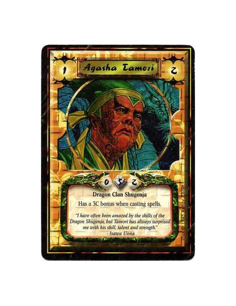 Agasha Tamori  - Dragon Clan • ShugenjaTamori has +3C while attaching Spells.  After you announce an action on one of Tamori's S